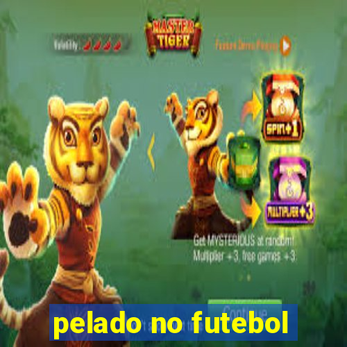 pelado no futebol